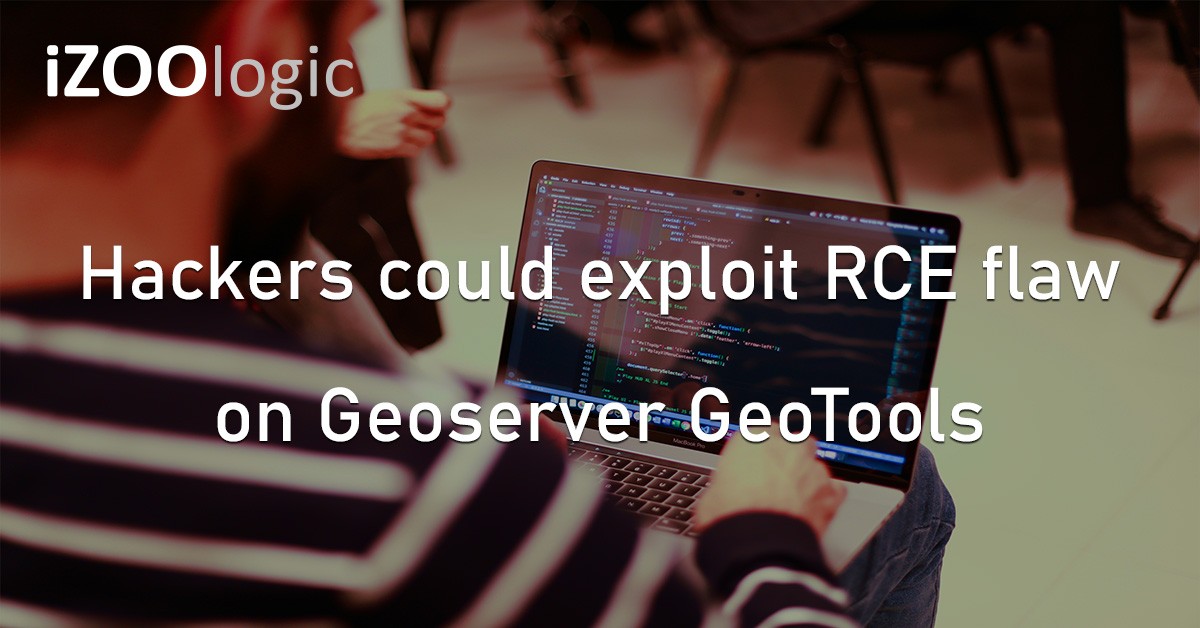 GeoServer GeoTools RCE Flaw Cybercrime Vulnerabilities