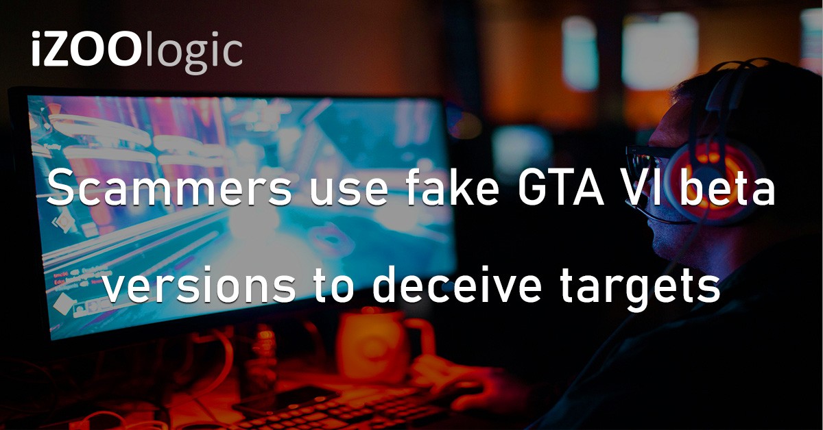 GTA VI Beta Version Scammers Cybercriminals Gaming