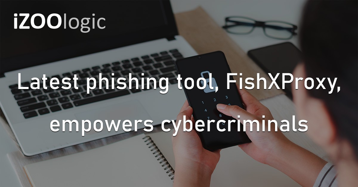 FishXProxy Phishing Tool Phishing Cybercriminals