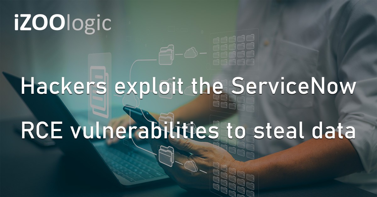 ServiceNow RCE Vulnerabilities Data Theft Hackers Cloud Environment