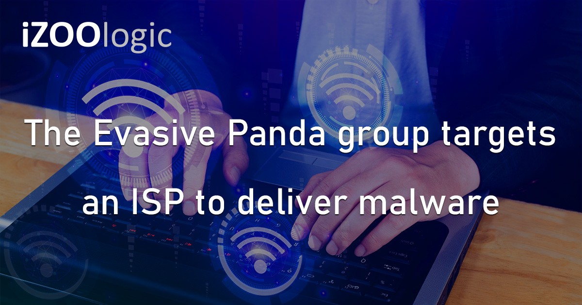Evasive Panda ISP Internet Service Provider Malware Cyberattack