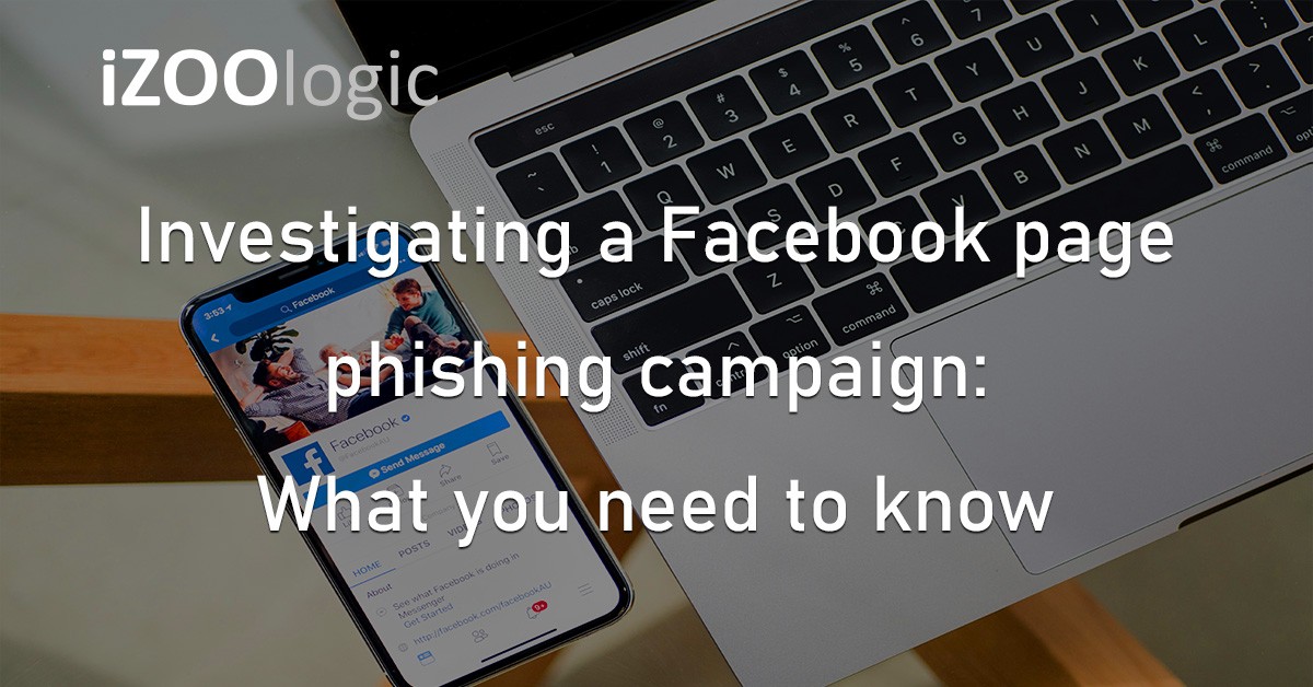 Phishing Campaign Cyber Security Phishing Facebook Security Digital Safety iZOOlogic