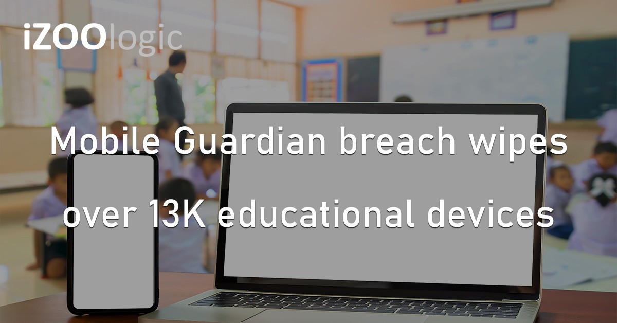 Mobile Guardian Digital Classroom Management Cyberattack Data Breach