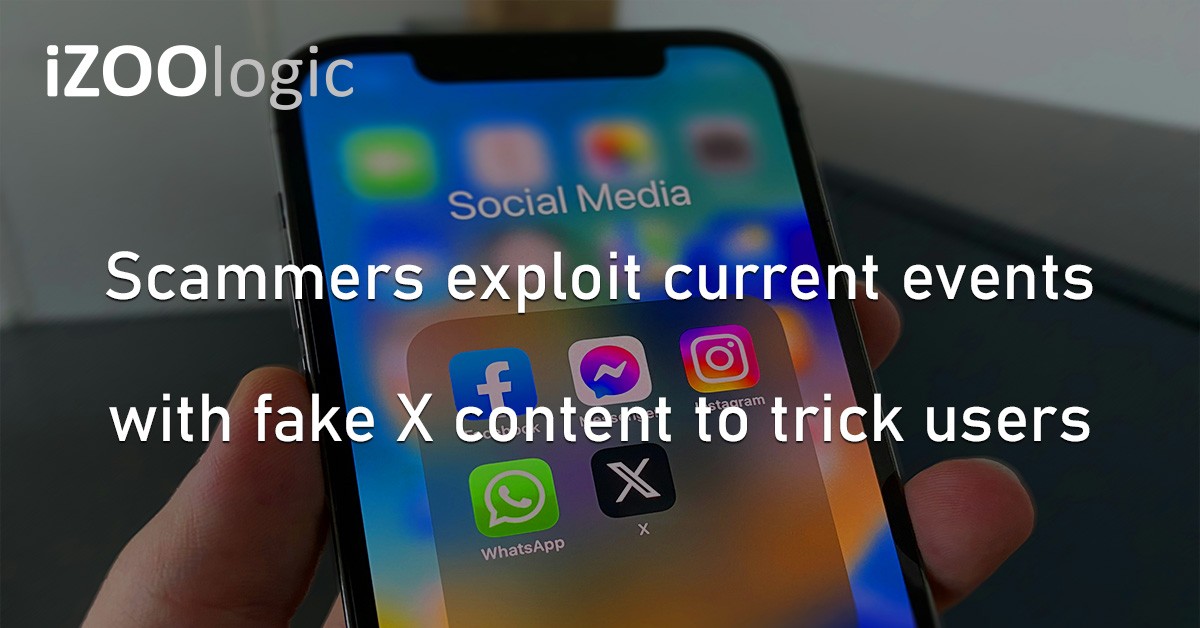 Fake X Content Scammers Social Media Current Events Cyberattack