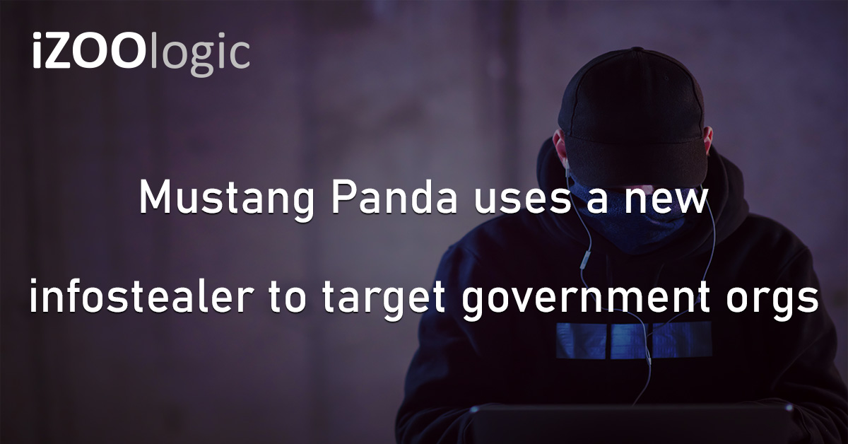 Mustang Panda Infostealer Government Orgs Cybercriminals Threat Campaign