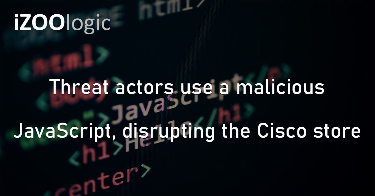 JavaScript Cisco Store Hackers Compromised Domain