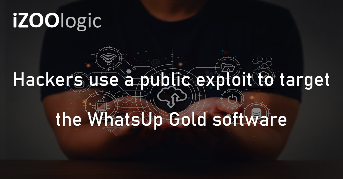 WhatsUp Gold IT Infrastructure Software Cyberattack