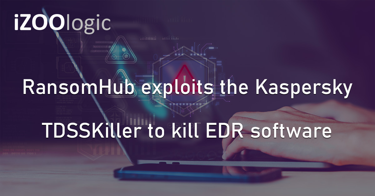 TDSSKiller RansomHub Ransomware EDR Endpoint Detection And Response Cyberattack