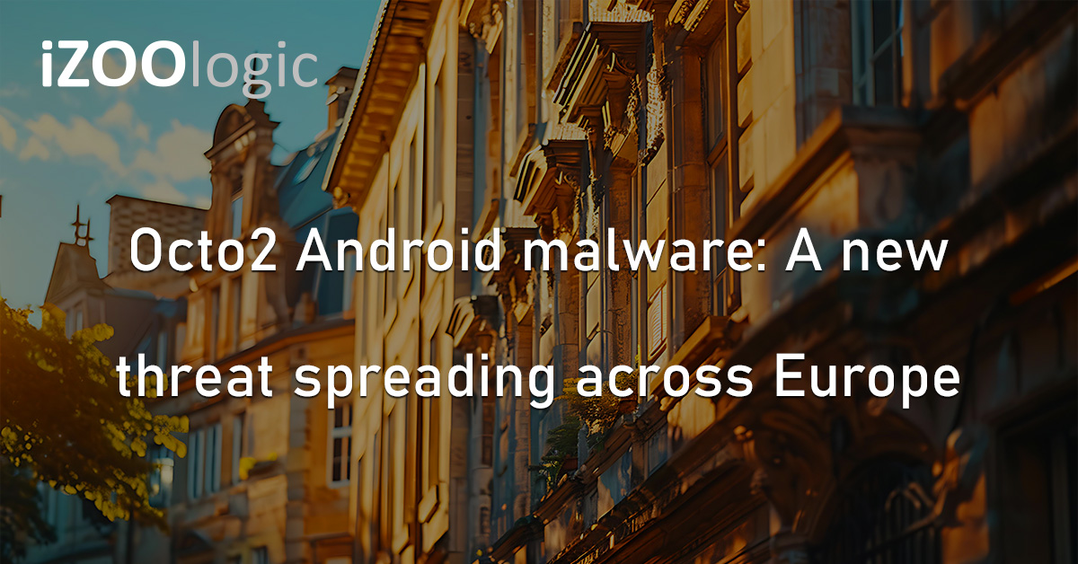 Octo2 Android Malware Europe Banking Trojan