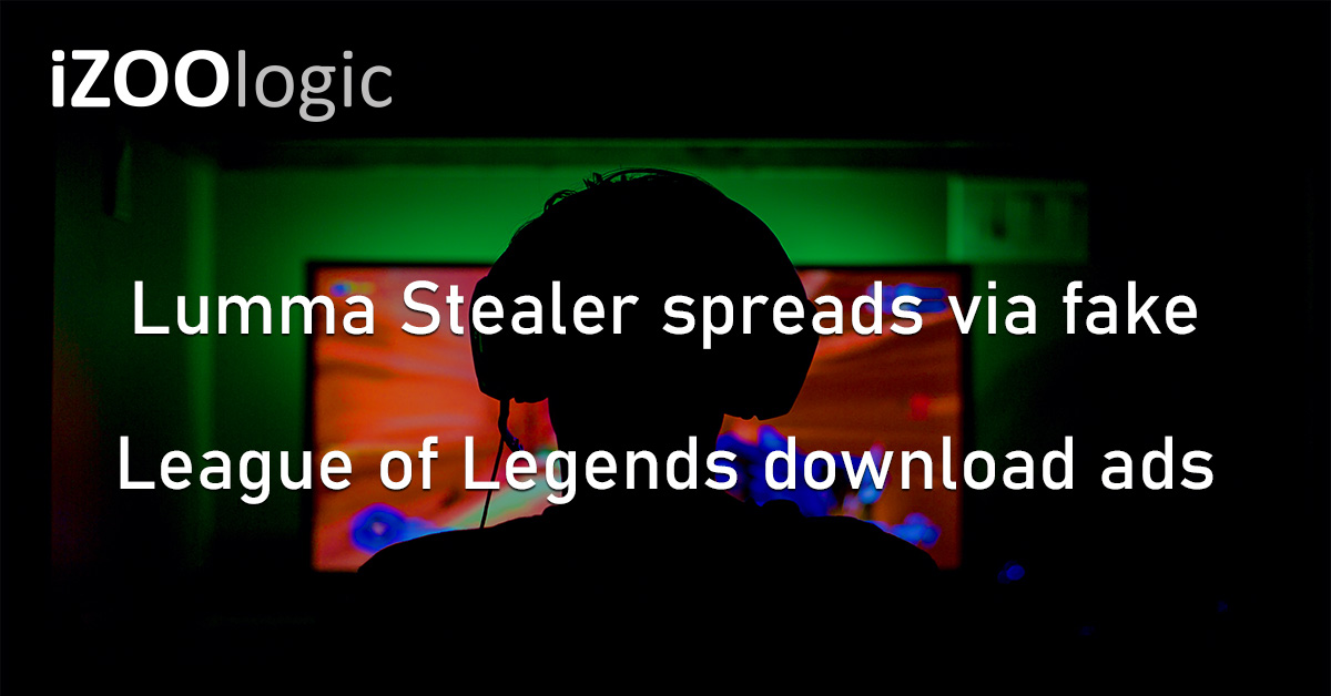 League of Legends Lumma Stealer Malware Campaign Cybercriminals