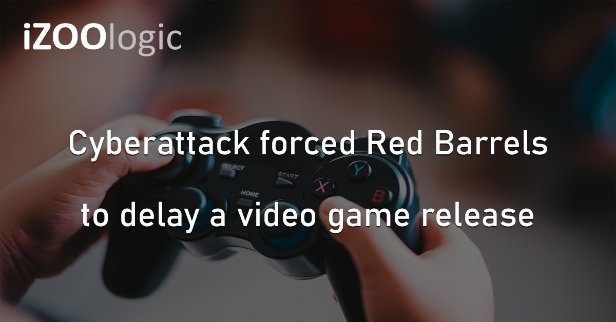Red Barrels Video Game Developer Outlast Cyberattack Cybersecurity Incident