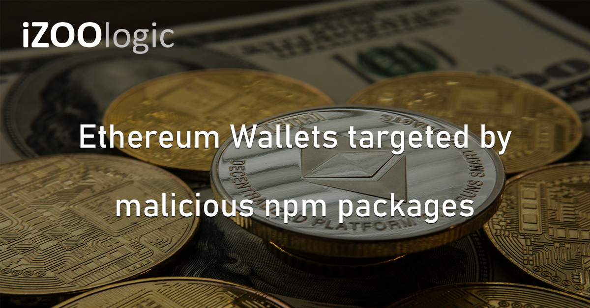 Ethereum Cryptocurrency NPM Packages Hackers Malware