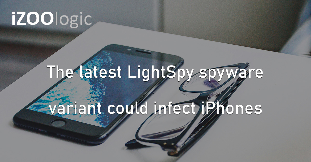 LightSpy Spyware iPhones iOS Hackers Apple macOS