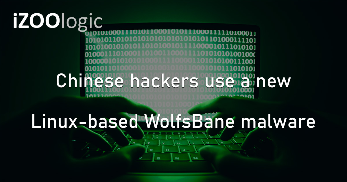 Chinese hackers use a new Linux-based WolfsBane malware
