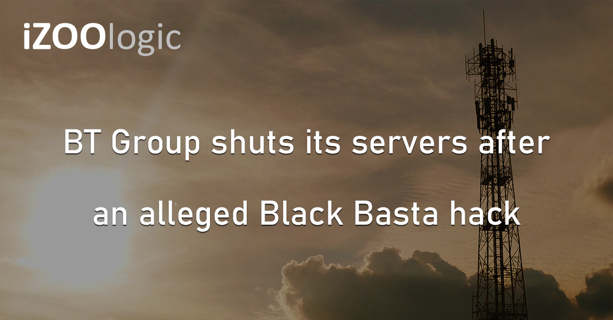 BT Group Black Basta Hack Ransomware UK Telecommunications Cyberattack