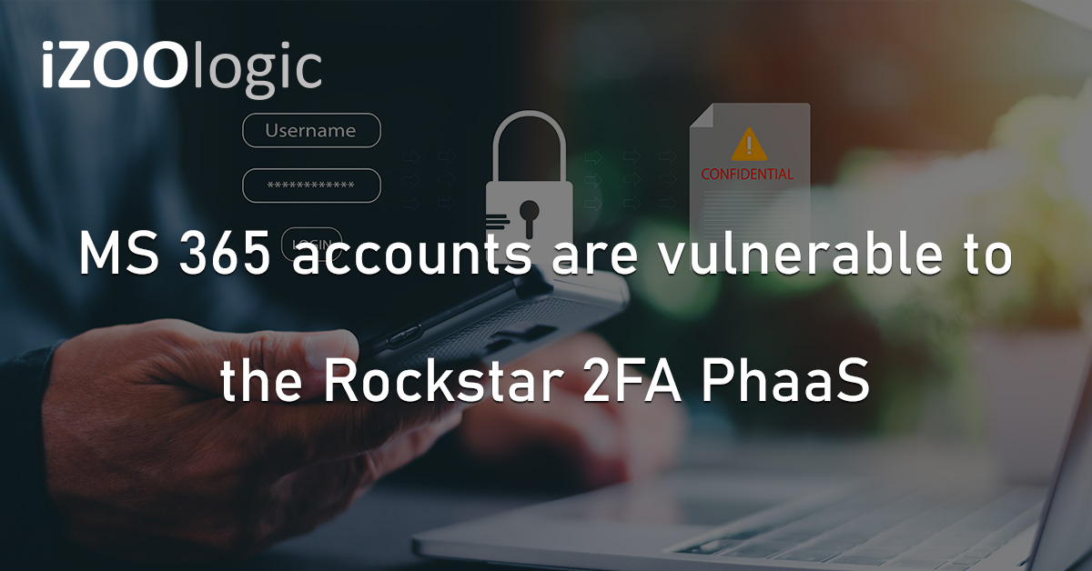 Rockstar 2FA PhaaS MS365 Microsoft365 Multi Factor Authentication MFA Cyberattack