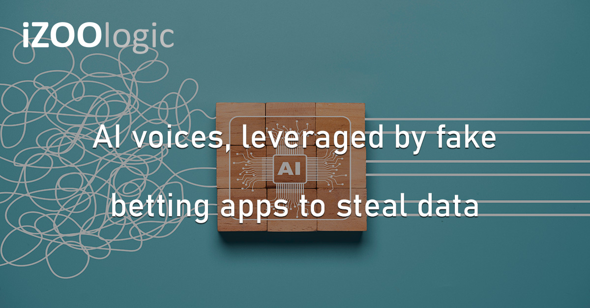 Fake Betting Apps AI Voices Artificial Intelligence Fraud Alert Data Theft