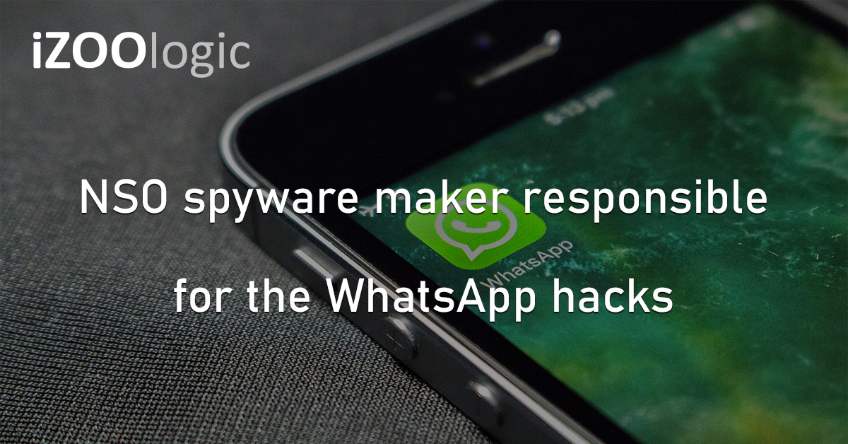 NSO Spyware Whats App Hacks Mobile Apps Cybersecurity