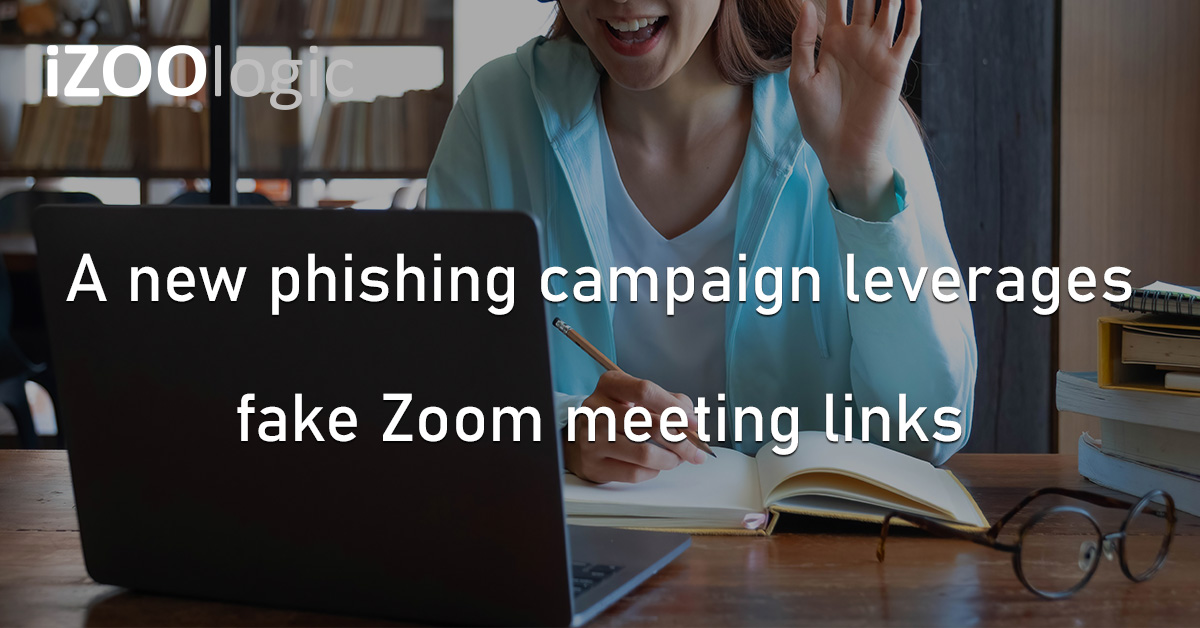 Fake Zoom Meeting Links Phishing Campaign Malicious Domains Cryptocurrency Theft