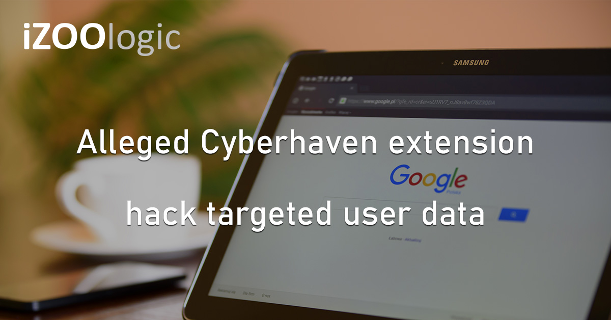 Cyberhaven Hackers Chrome Extension Phishing Campaign