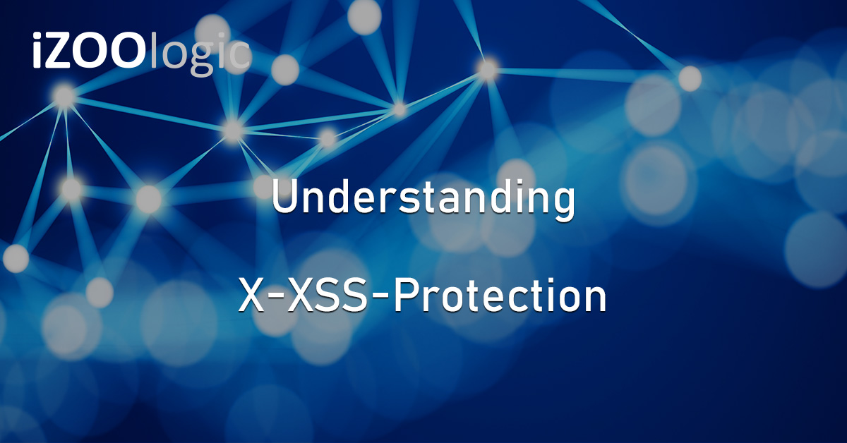 20250116 Understanding X-XSS-Protection