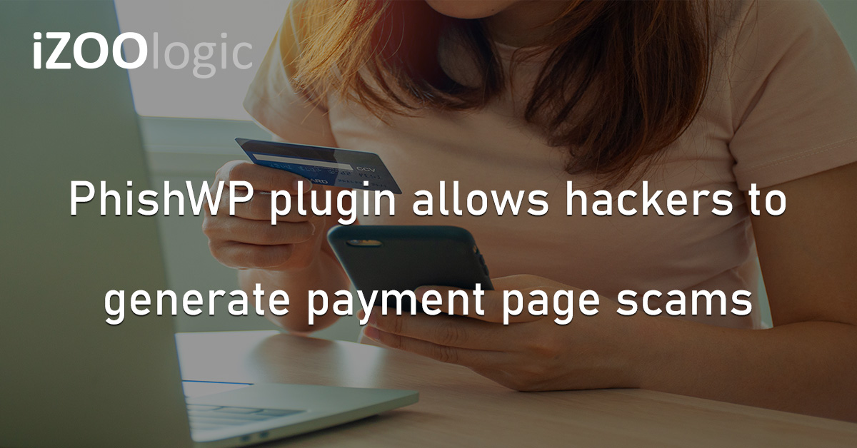 PhishWP Plugin Payment Page Scams Hackers WordPress Data Theft