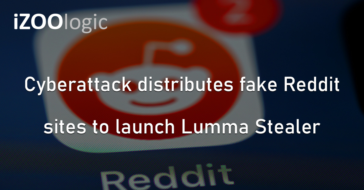 Fake Reddit Sites Lumma Stealer Malware Social Media Cyberattack