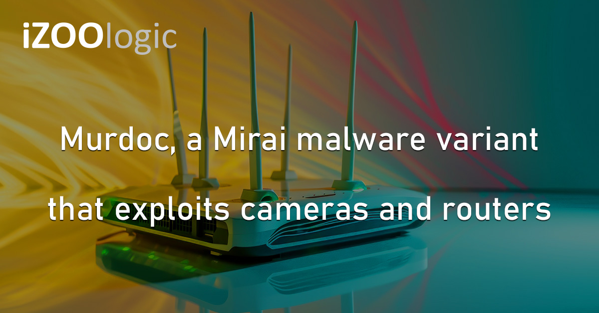 Murdoc Mirai Malware Cameras Routers Cybercriminal Activity