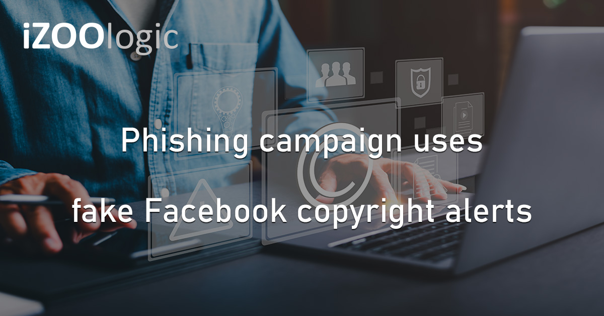 Phishing Campaign Fake Facebook Copyright Alerts