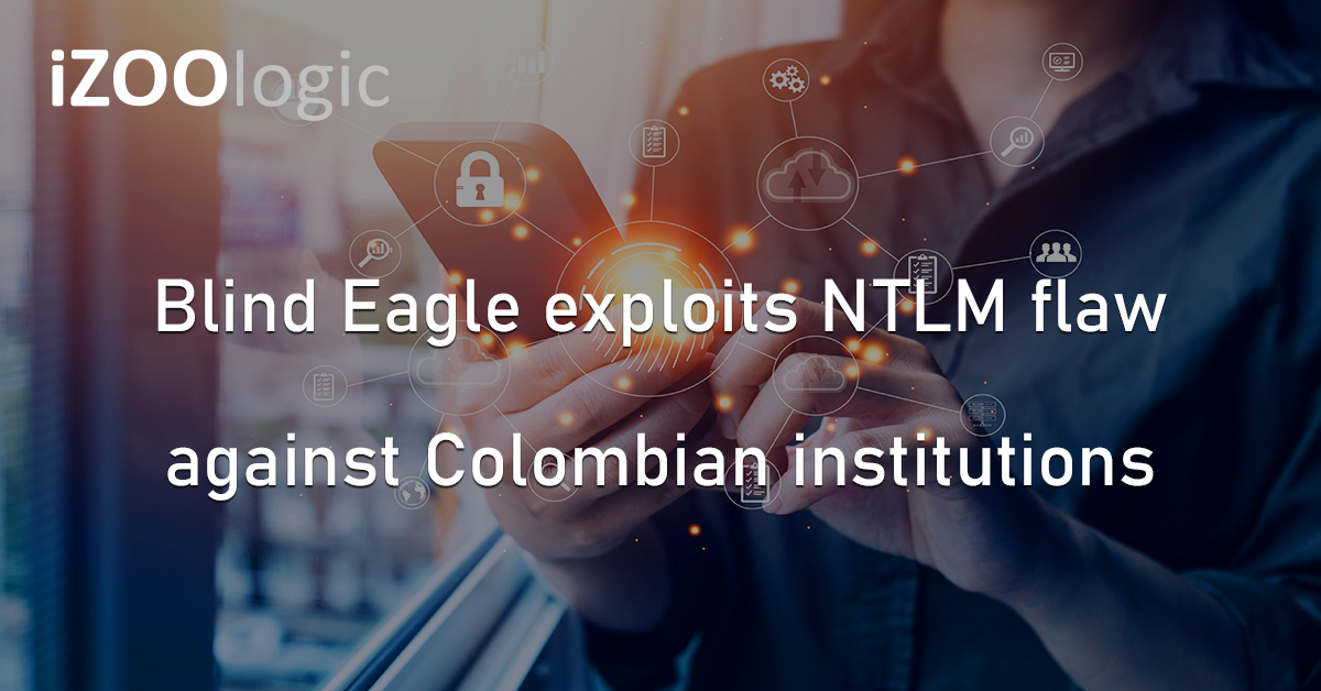 Blind Eagle Colombia South America Cyberattack NTLM Flaw
