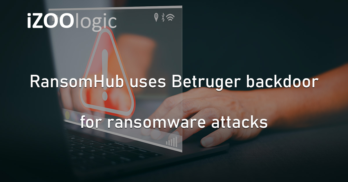 Betrugera Backdoor Ransom Hub Ransomware
