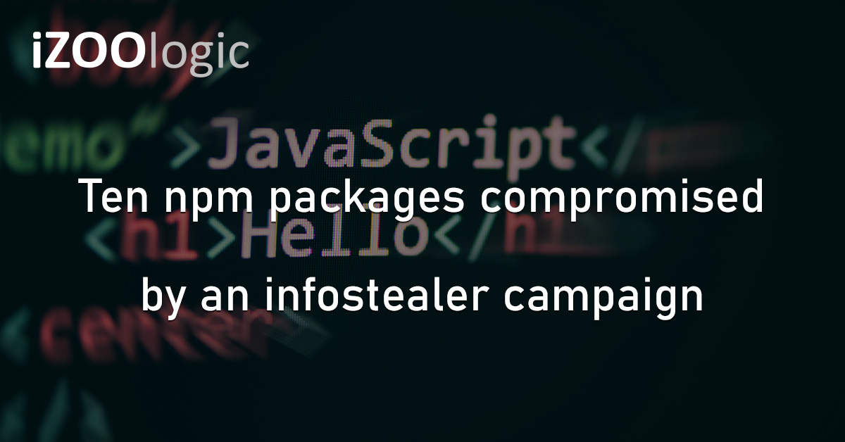 Infostealer Campaign Ten npm Packages Malicious Codes