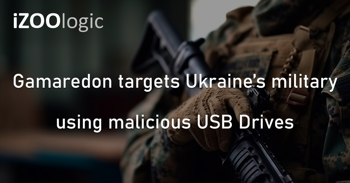 Gamaredon USB Drive Ukraine Military