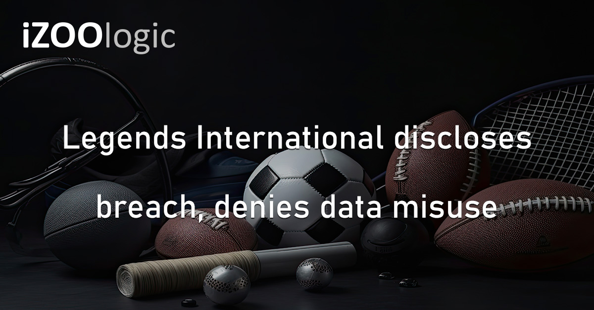 Legends International Data Breach Sports And Entertainment Cyberattack
