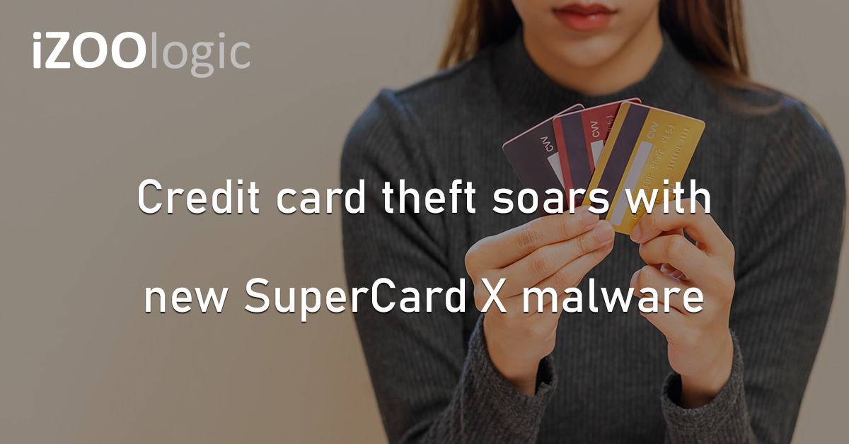 SuperCard X Malware Credit Card Theft Cybercrime