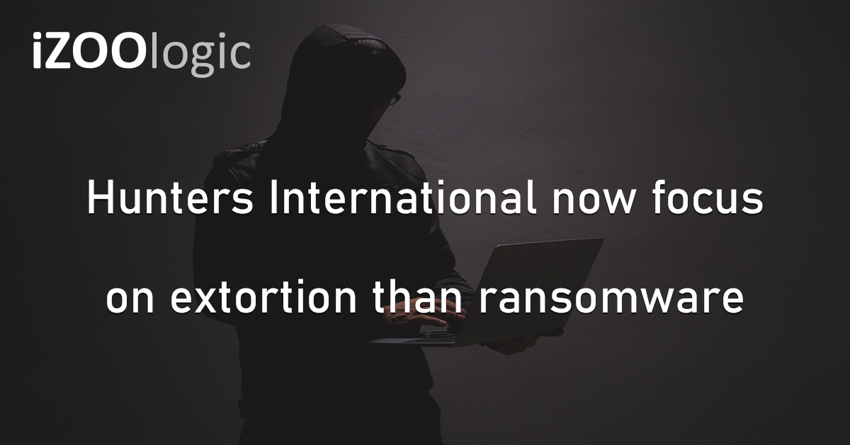 Hunters International Hackers Threat Group Ransomware RaaS Extortion