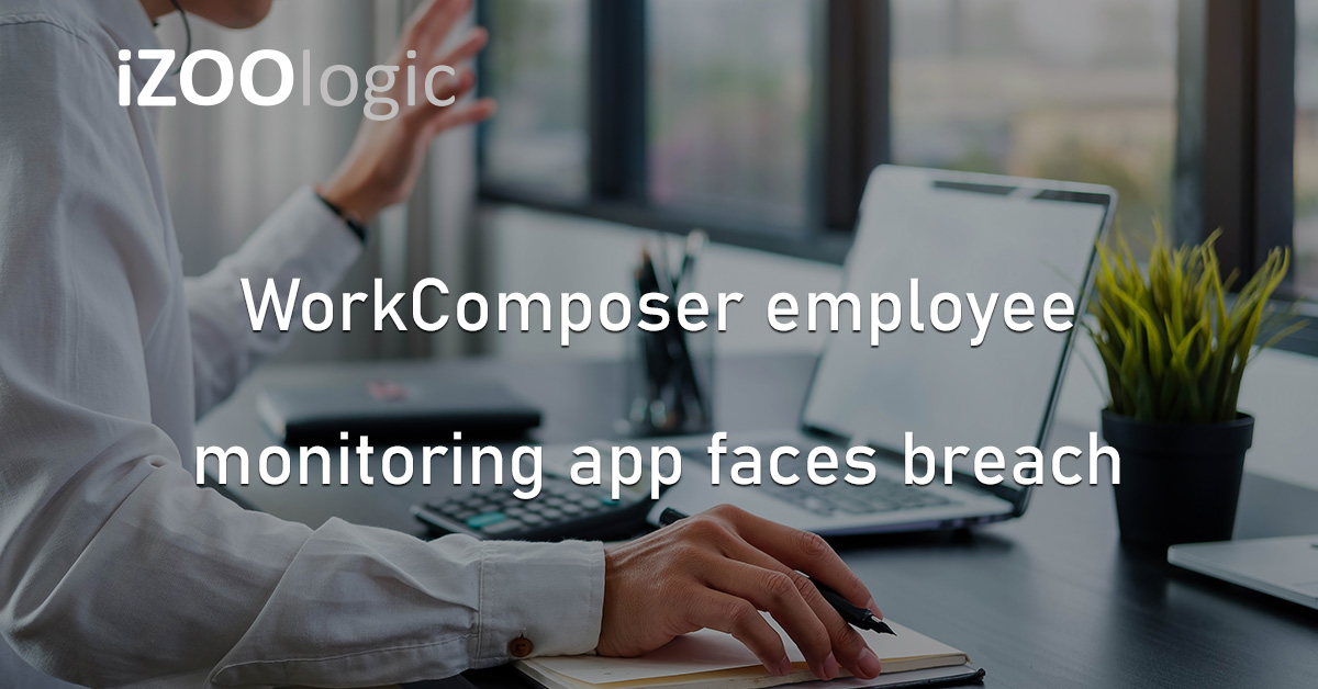 WorkComposer Employee Monitoring App Data Breach