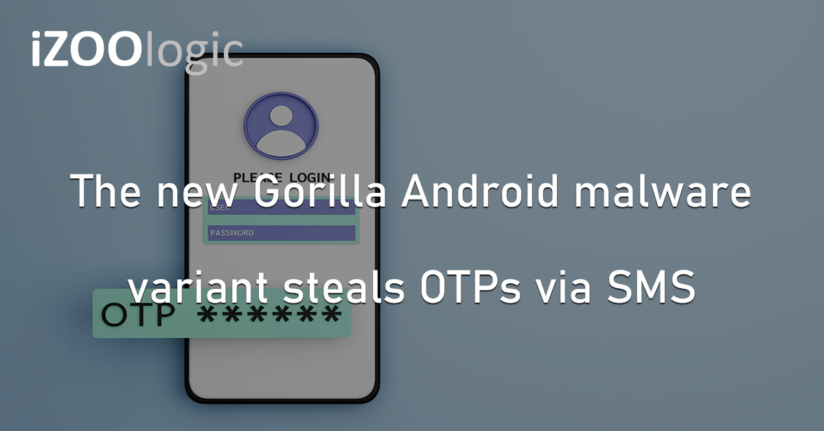 Gorilla Android Malware OTP SMS Android OS