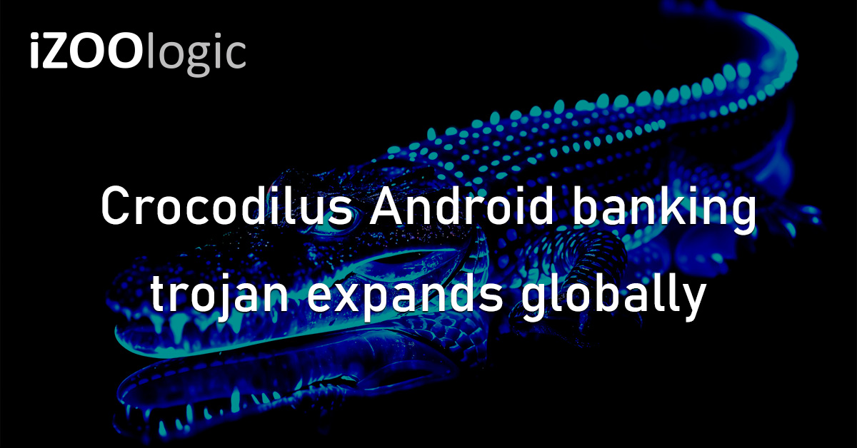 Crocodilus Android Banking Trojan