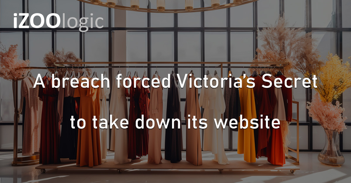 Victoria’s Secret Security Breach Hackers Cyberattack Luxury Brand