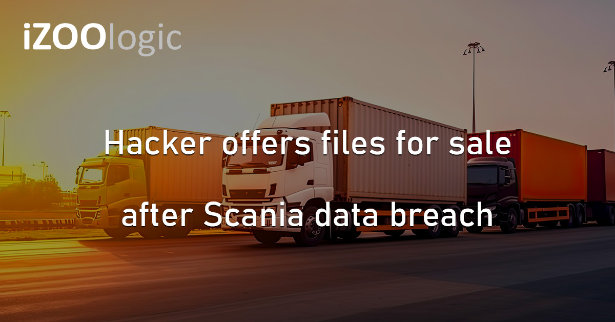 Scania Truck Manufacturer Europe Cyberattack Data Breach Hacking