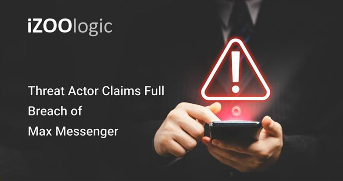 Threat Actor Claims Full Breach of Max Messenger