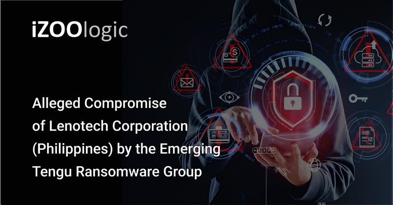 Alleged Compromise of Lenotech Corporation (Philippines) by the Emerging Tengu Ransomware Group